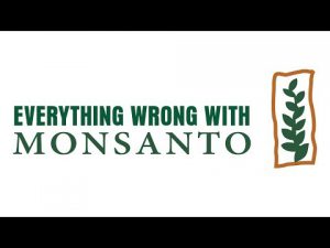 Everything Wrong With Monsanto - YouTube