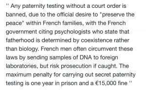 French Government Banned Paternity Tests, because Psychologists State Fatherhood is Coexistence Rather Than Biology. &euro;15,000 Fine : conspiracy