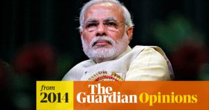 Narendra Modi, a man with a massacre on his hands, is not the reasonable choice for India  Aditya Chakrabortty  Opinion  The Guardian