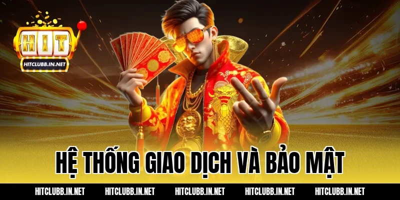 Hệ thống giao dịch và bảo mật
