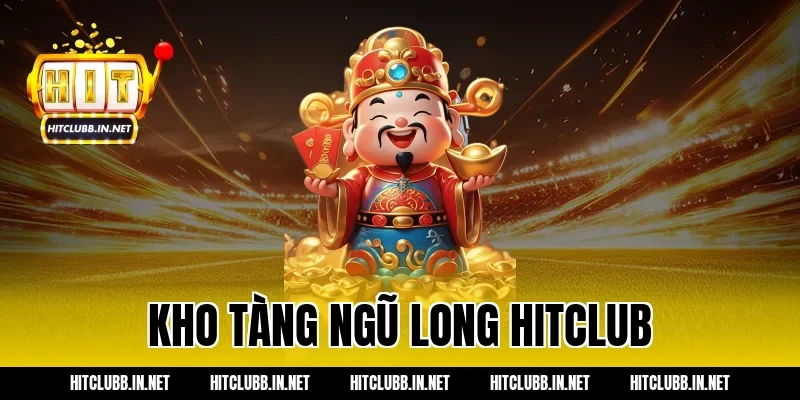 kho tàng ngũ long hitclub