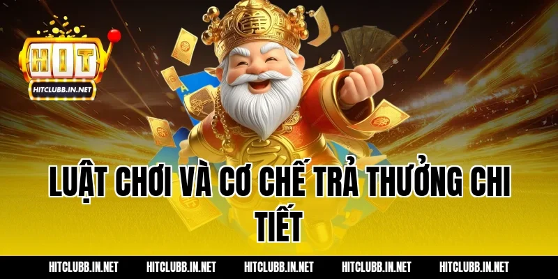Luật chơi và cơ chế trả thưởng chi tiết